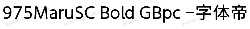 975MaruSC Bold GBpc 字体转换